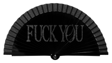 Load image into Gallery viewer, Fan "FUCK YOU"