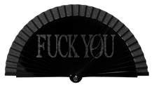 Load image into Gallery viewer, Fan &quot;FUCK YOU&quot;